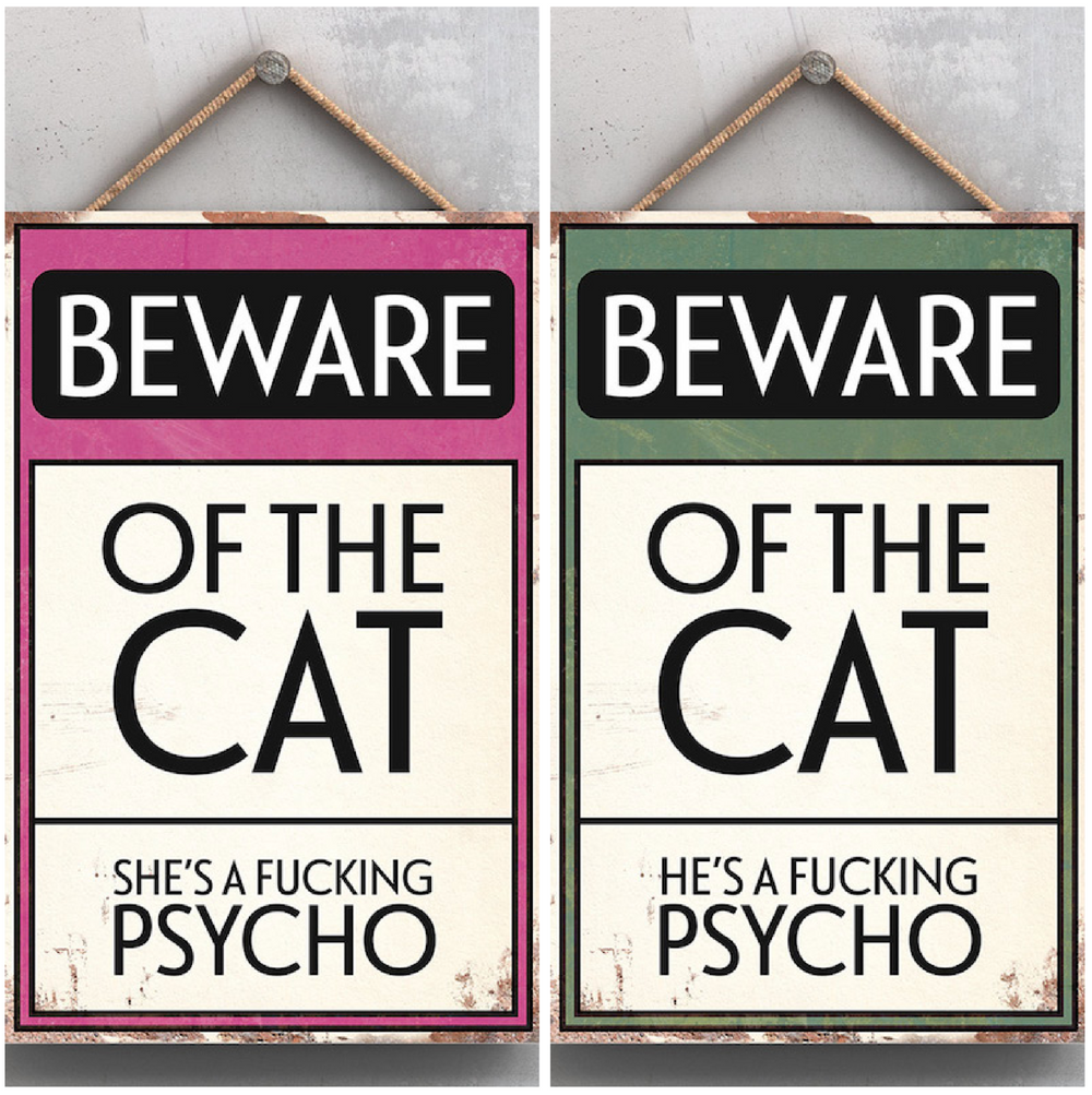 Beware of the Cat Funny Rude Wooden Sign