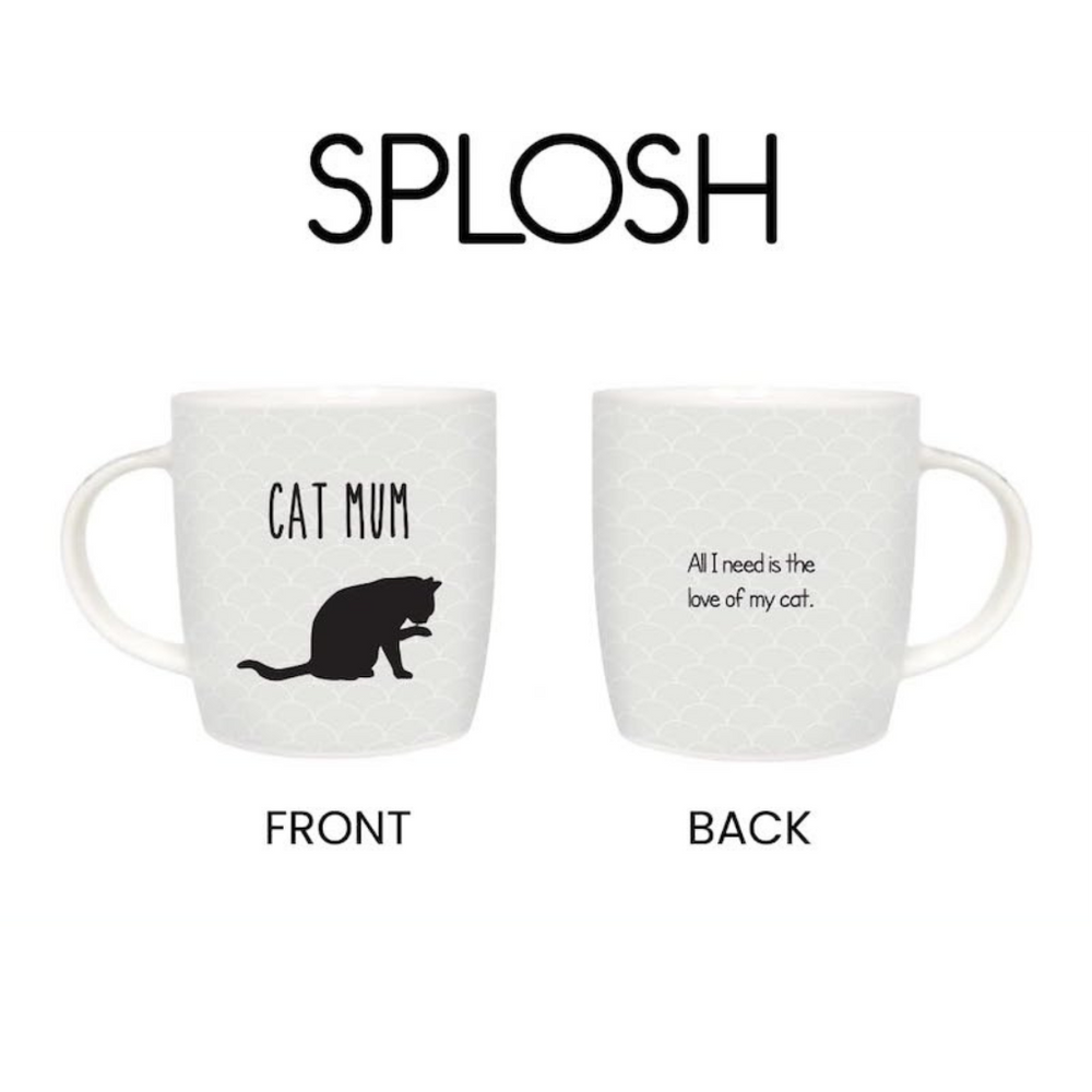 White mug with text 'Cat Mum' on one side and 'All I need is the love of my cat' on the other, with 'SPLOSH' branding.