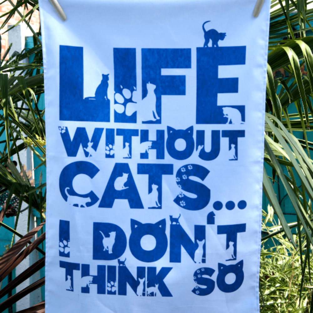 Life Without Cats Cotton Tea Towel