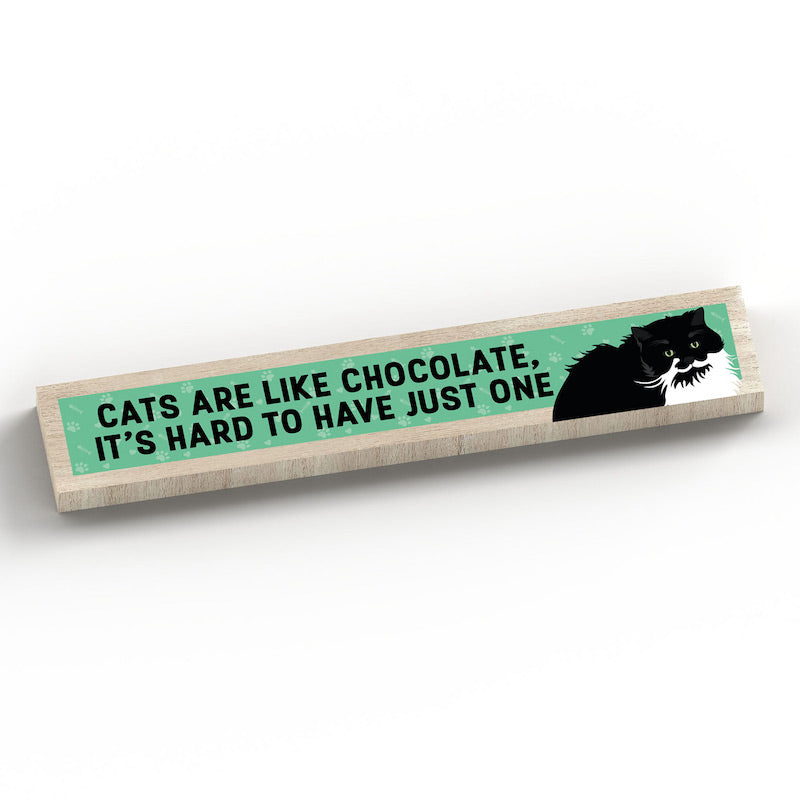 Cats Are Like Chocolate Wooden Momento Block