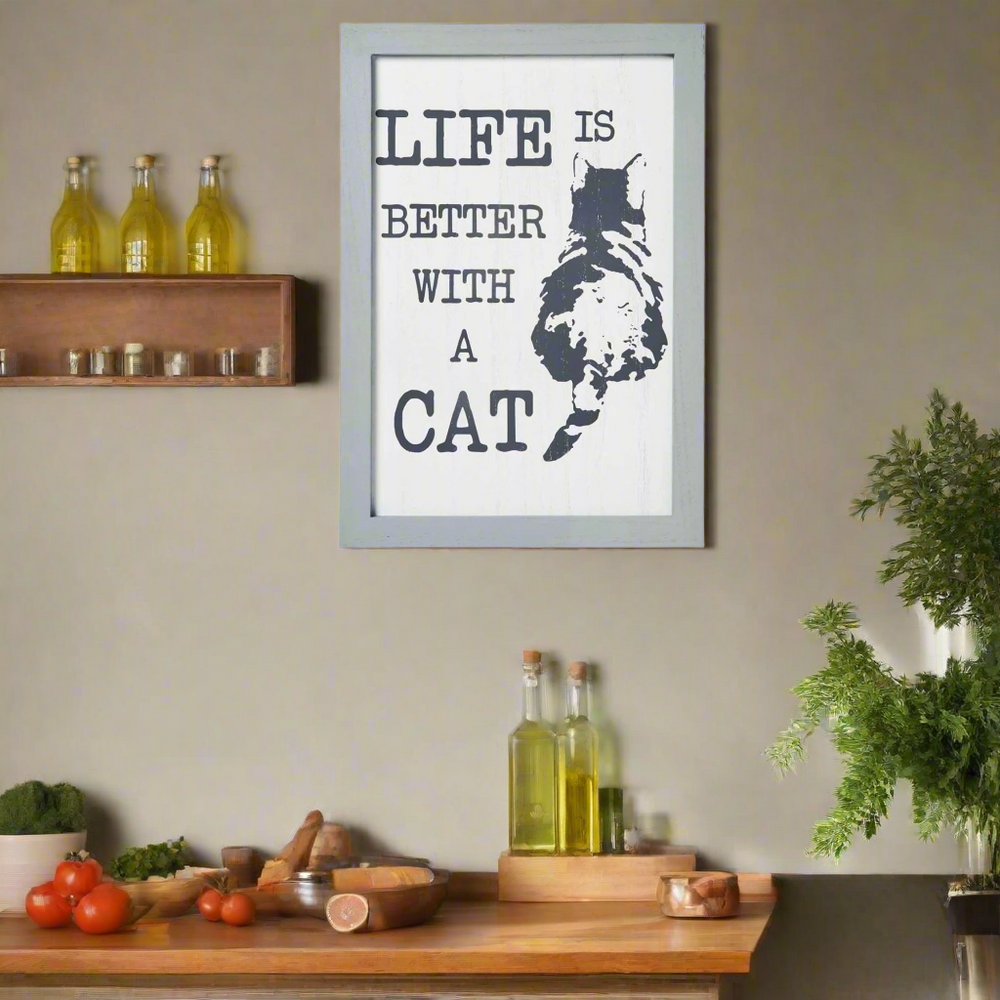 Life is Better with a Cat Sign