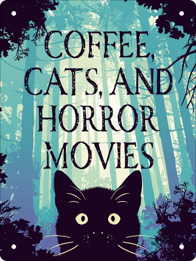 Coffee, Cats and Horror Movies Black Cat Metal Hanging Sign