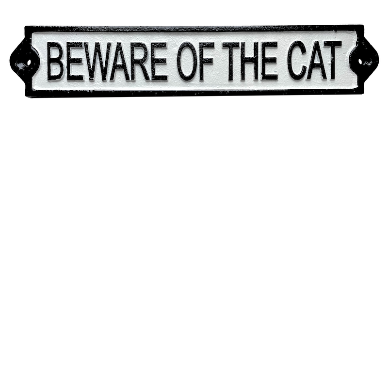 Beware of the Cat Cast Iron Plaque Sign