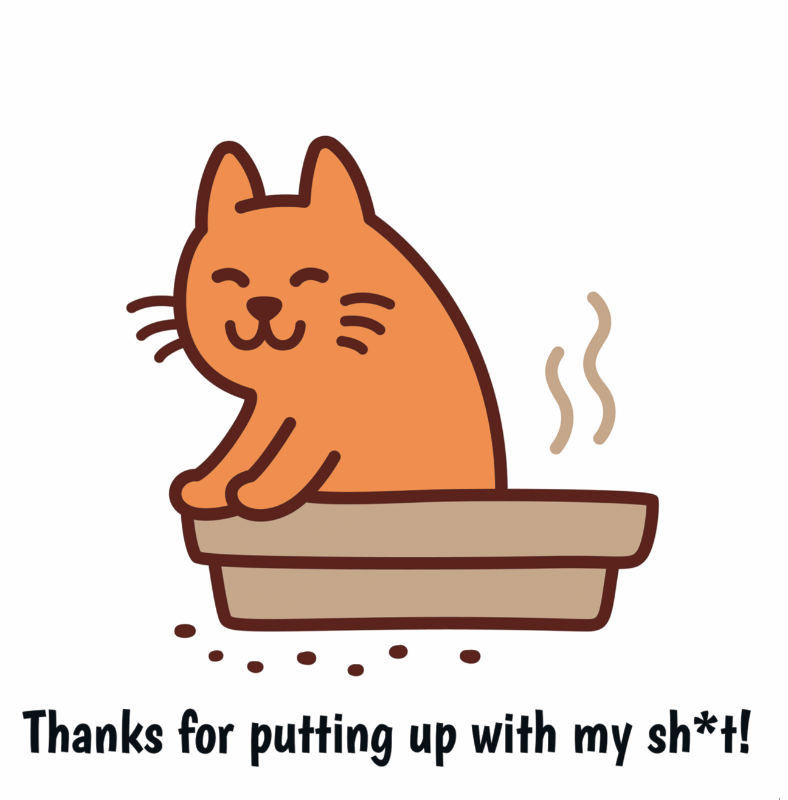 Thanks for Putting Up with My Sh*t Cat Greeting Card