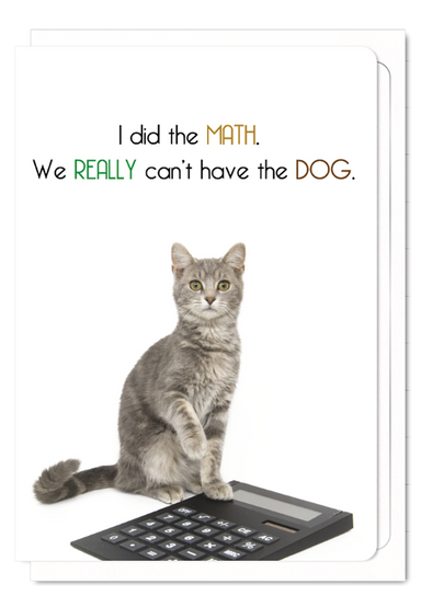 Funny Cat Themed Greeting Card 'Can't Have the Dog' Cat Greeting Card