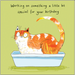 Something Special Funny Cat Birthday Greeting Card