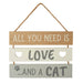 All You Need is Love and a Cat Slatted Sign