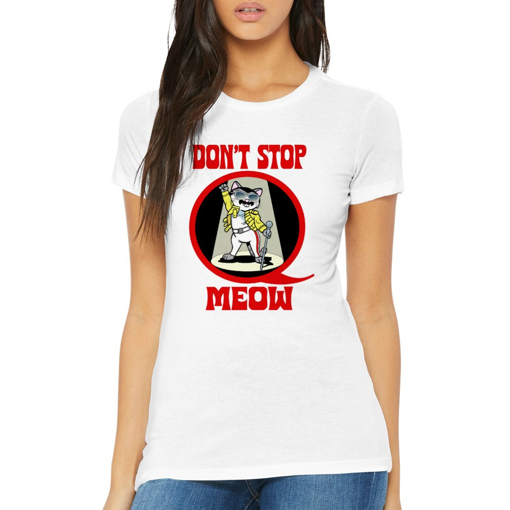Don't Stop Meow Crazy Cat Lady Premium Quality T-Shirt